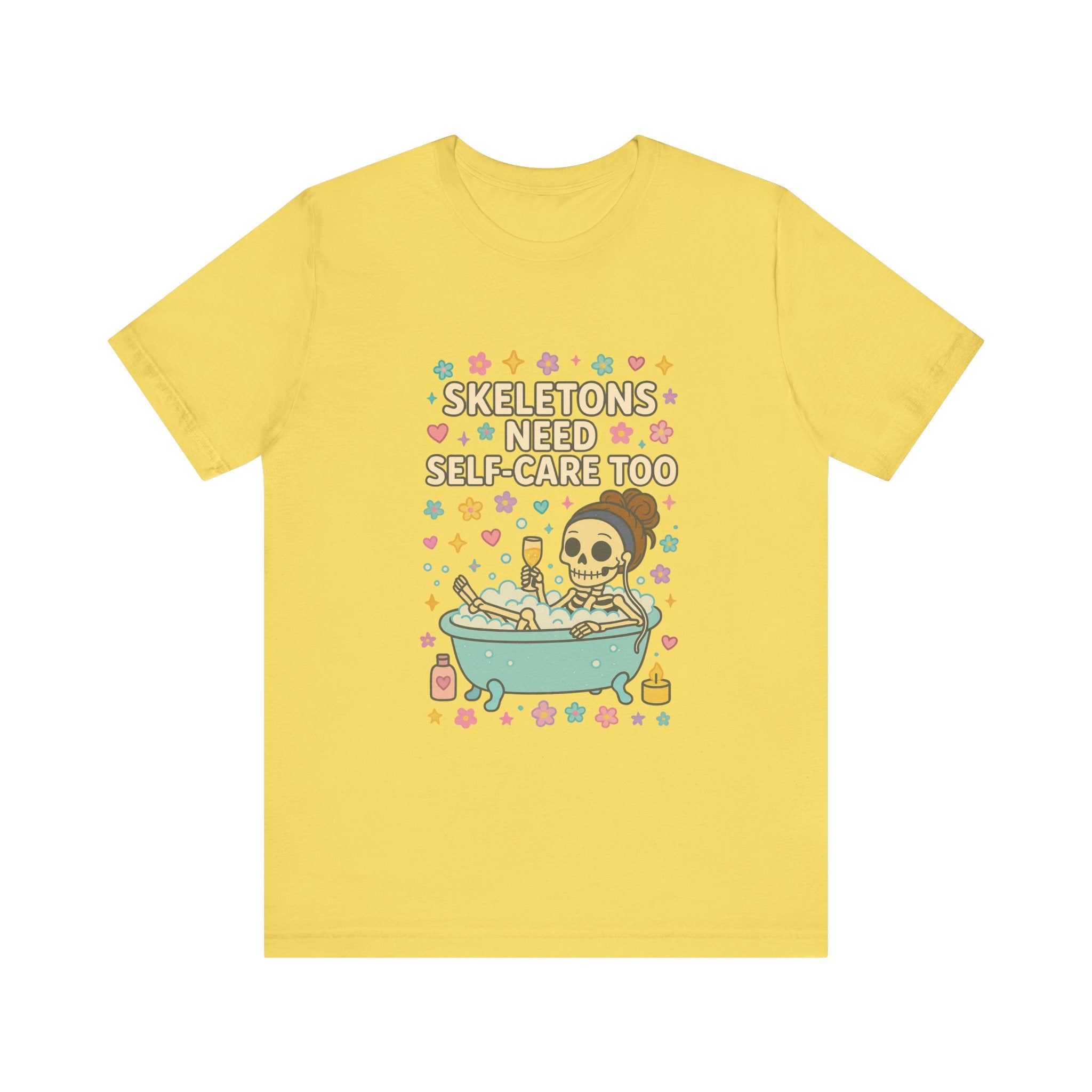 Skeletons Need Self-Care Too Tee | Skull Bathtub Illustration, Self Care Humor