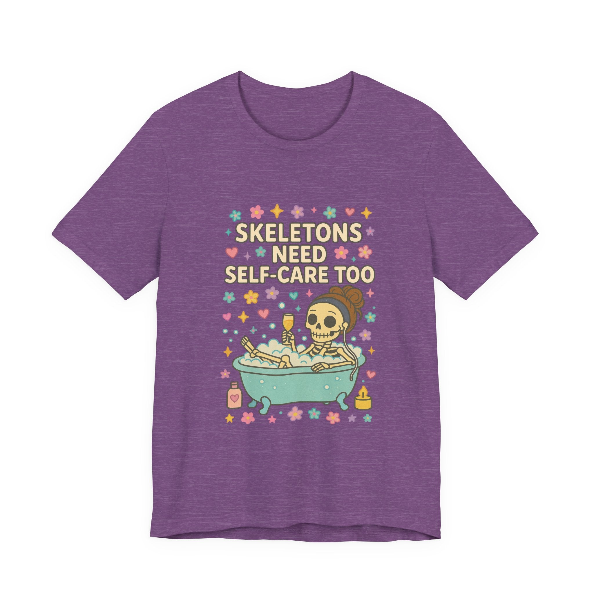 Skeletons Need Self-Care Too Tee | Skull Bathtub Illustration, Self Care Humor