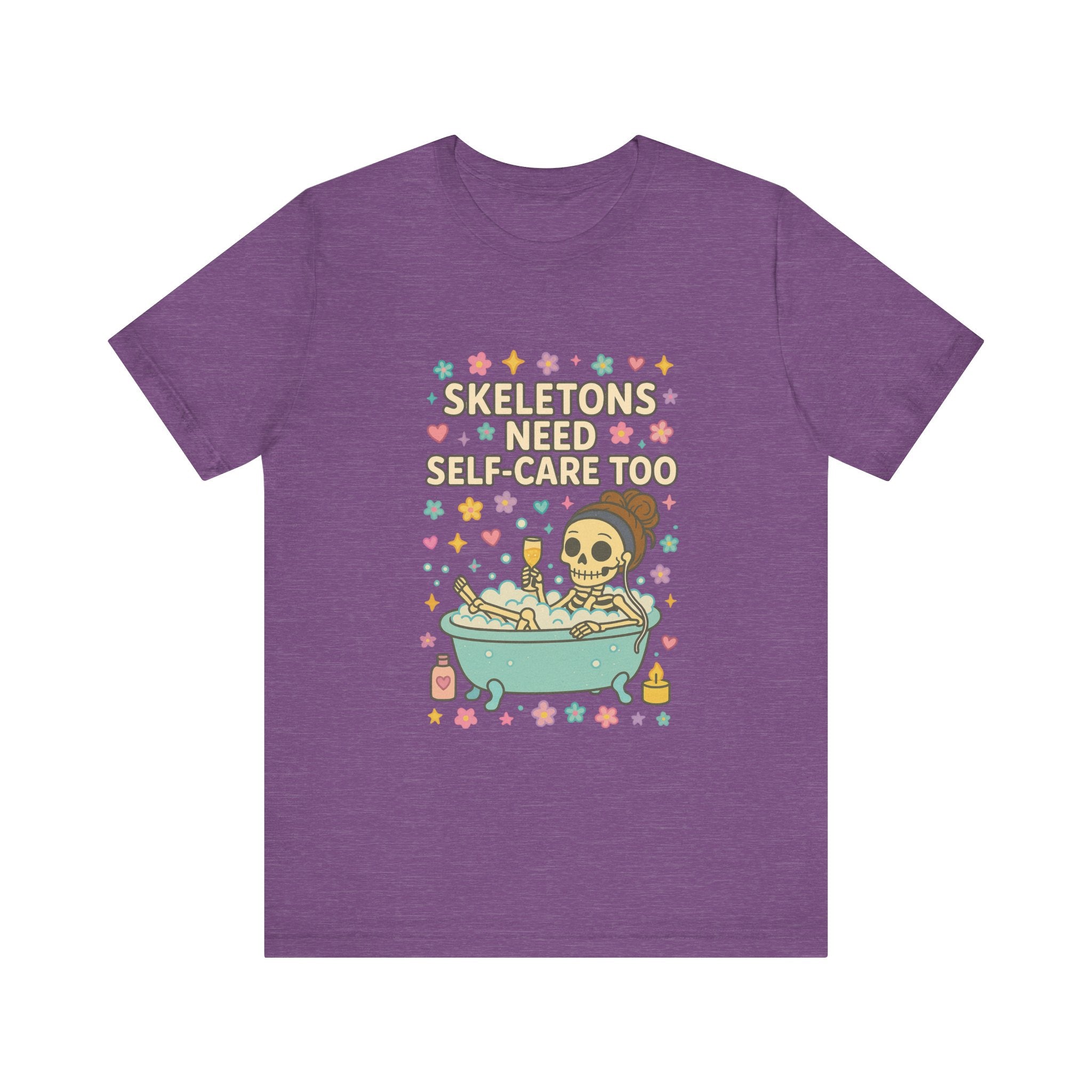 Skeletons Need Self-Care Too Tee | Skull Bathtub Illustration, Self Care Humor